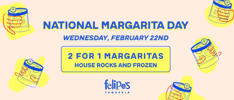 National Days margarita day felipe's