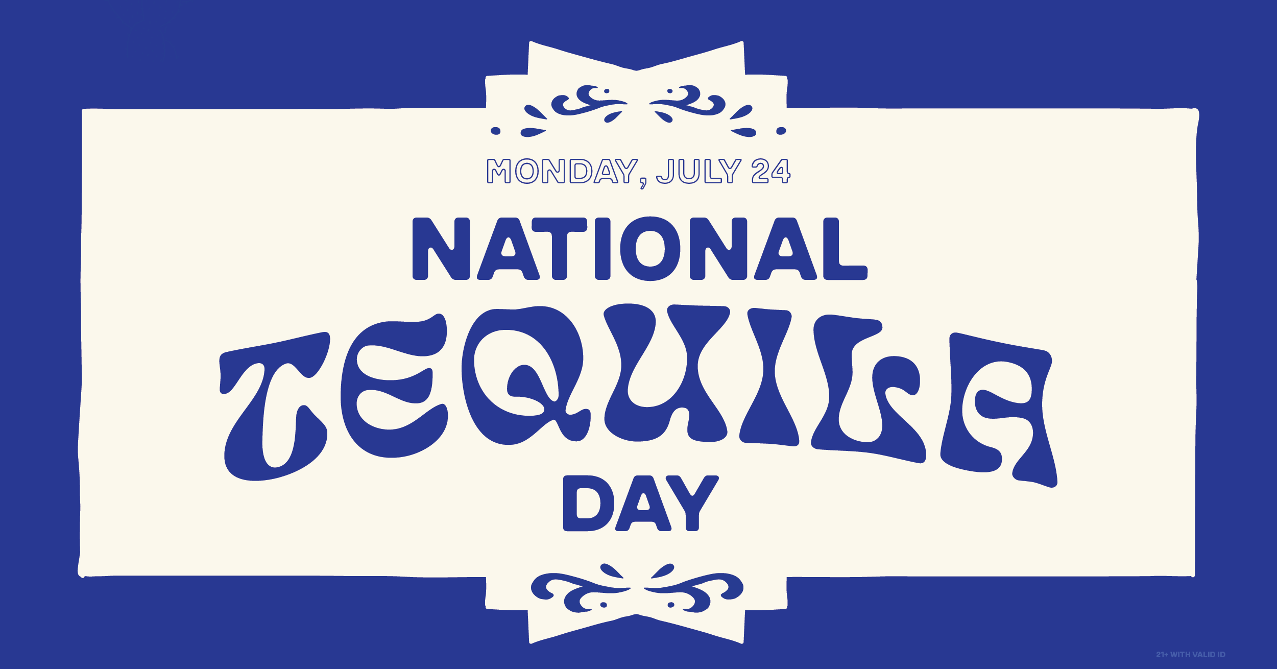 2-for-1 margarita at Felipe's Taqueria on July 24 for National Tequila Day!